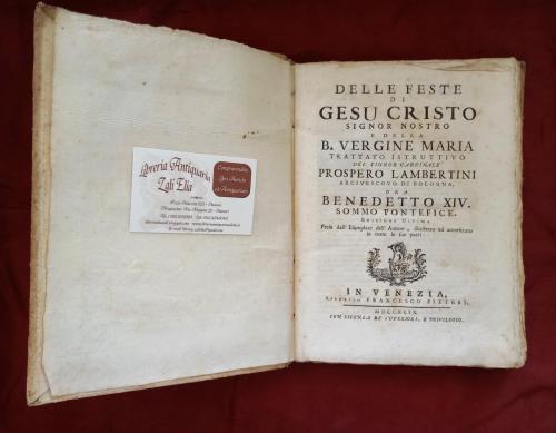 Bel frontespizio con anno di stampa (1749), Luogo(Venezia)  e autore (Benedetto XIV Sommo Pontefice).