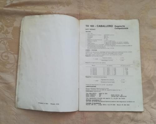 Stampato in Italia nel Giugno 1976.Alla Pagina a destra capitolo riguardante i dati tecnici del motore del cambio-frizione e della lubrificazione della TX 160 - Caballero.